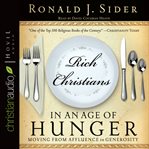 Rich Christians in an age of hunger: moving from affluence to generosity cover image