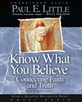 Know what you believe: connecting faith and truth cover image