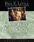 Know why you believe: connecting faith and reason cover image