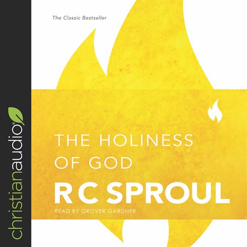 R. C. Sproul The Holiness of God