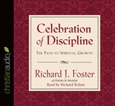 Celebration of discipline: [the path to spiritual growth] cover image