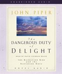 The dangerous duty of delight cover image
