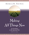 Making all things new: an invitation to the spiritual life cover image