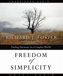 Freedom of simplicity: finding harmony in a complex world cover image