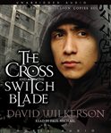 The cross and the switch blade cover image