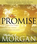 The promise: how God works all things together for good cover image