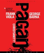 pagan christianity by frank viola pagan christianity by frank viola