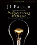 Rediscovering holiness: know the fullness of life with God cover image