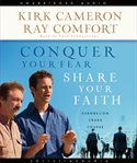 Conquer your fear, share your faith cover image