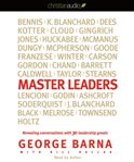 Master leaders: [revealing conversations with 30 leadership greats] cover image