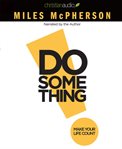 Do something!: make your life count cover image