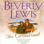 Amish country crossroads: 3 bestselling novels in one volume! : The postcard, the crossroad, & Sanctuary (with David Lewis) cover image