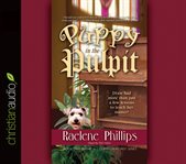 Puppy in the pulpit: [if dogs go to heaven, then I intend to spend eternity with Dixie Lee] cover image