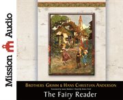 The fairy reader Brothers Grimm & Hans Christian Anderson cover image