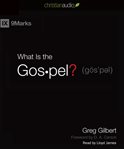 What is the Gospel? cover image