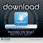 Download: passing on what matters most cover image