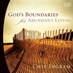 God's boundaries for abundant living cover image