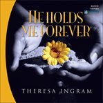 He holds me forever cover image