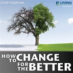 How to change for the better cover image