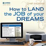 How to land the job of your dreams cover image