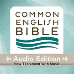 Common English Bible audio edition. New Testament with music cover image
