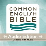 Common English Bible audio edition. Genesis with music cover image