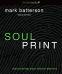 Soulprint: discovering your divine destiny cover image