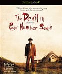 The devil in pew number seven: a true story cover image