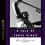 A tale of three kings cover image