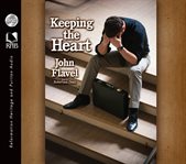 Keeping the heart: [or, the great work of a Christian, opened and pressed from Proverbs 4:23] cover image
