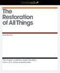 The restoration of all things cover image