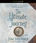 The ultimate journey: a novel cover image