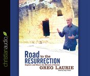 Road to resurrection: [explore and share the miracle of Easter] cover image