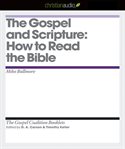 The Gospel and Scripture: how to read the Bible cover image