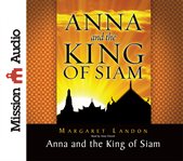 Anna and the King of Siam [the book that inspired the musical and film the King and I] cover image