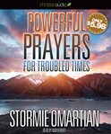 Powerful prayers for troubled times: praying for the country we love cover image