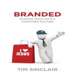 Branded: sharing Jesus with a consumer culture cover image