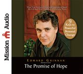 The promise of hope [how true stories of hope and inspiration saved my life and how they can transform yours : nine keys to powerful personal change] cover image