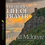 The hidden life of prayer cover image