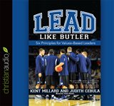 Lead like Butler: six principles for values-based leaders cover image