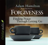 Forgiveness: finding peace through letting go cover image