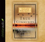 True community: the Biblical practice of koinonia cover image