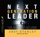 The next generation leader: [5 essentials for those who will shape the future] cover image