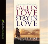 Fall in Love, Stay in Love Fall in Love, Stay in Love