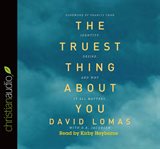The truest thing about you: identity, desire, and why it all matters cover image