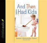And then I had kids cover image