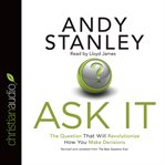 Ask it: the question that will revolutionize how you make decisions cover image
