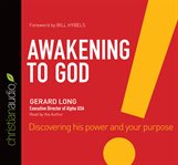 Awakening to God: discovering his power and your purpose cover image