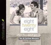 Eight twenty eight: when love didn't give up cover image