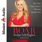Roar the new conservative woman speaks out cover image